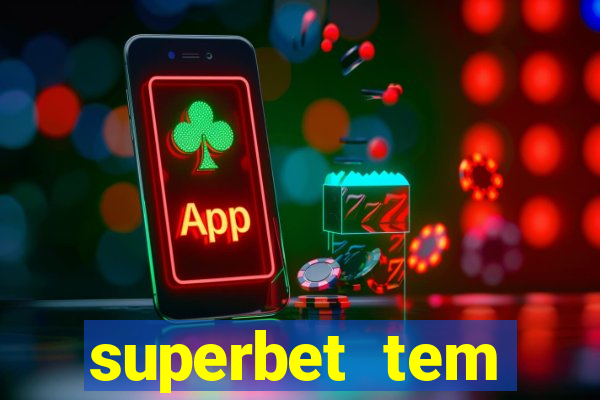 superbet tem pagamento antecipado